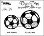 Crealies Duo Dies no. 29 soccerballs 30x30mm-40x40mm / CLDD29