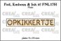 Crealies Foil, Emboss & Ink it! OPKIKKERTJE - NL (H) FNL17H 9x59mm