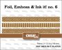 Crealies Foil, Emboss & Ink it! Plates Strips A CLFEI06 Plates: 11-12-14 x 140 mm (03-23)