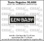 Crealies Texto Negativo Die EEN BABY - NL (H) NL03H 17x49 mm (06-23)