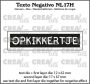 Crealies Texto Negativo Die OPKIKKERTJE - NL (H) NL17H max. 17x67mm (10-22)